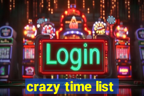 crazy time list